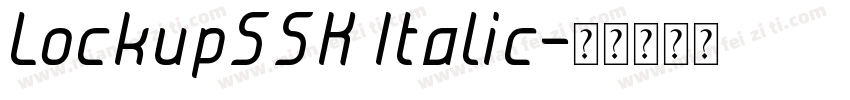LockupSSK Italic字体转换